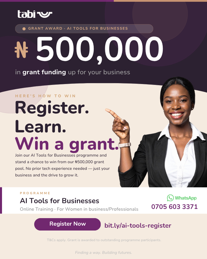 Tabi Academy Is Supporting Women-Led Businesses With a ₦500,000k Grant Through Its AI Tools for Businesses Programme